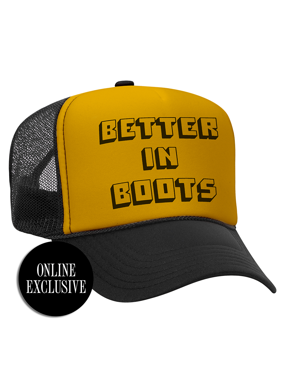 Better in Boots Classic Foam Trucker Hat