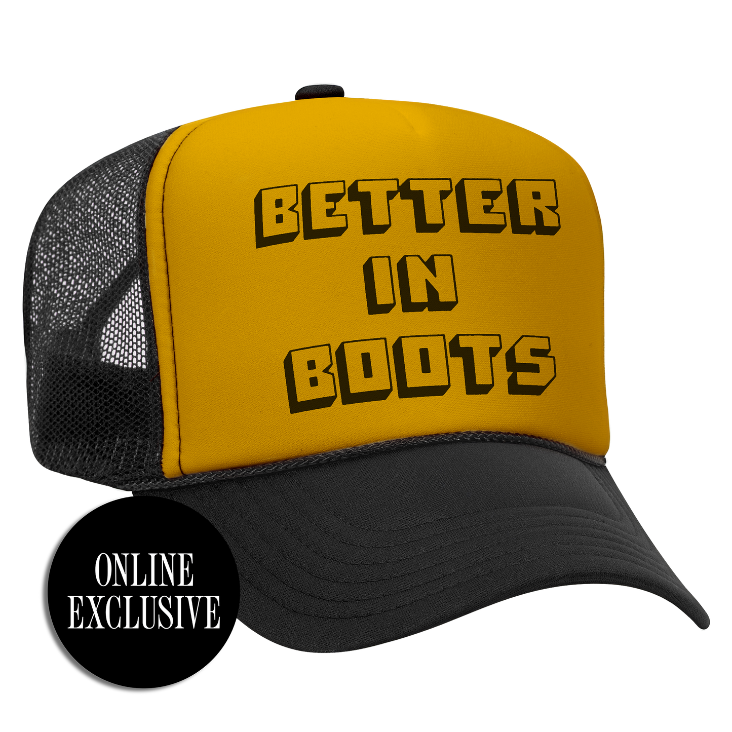 Better in Boots Classic Foam Trucker Hat