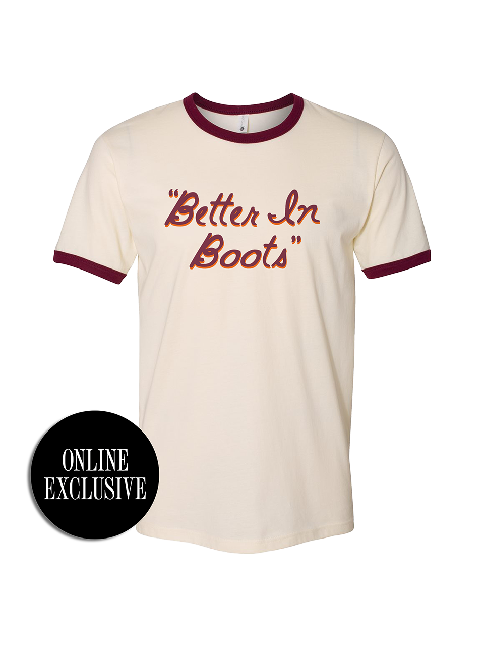 Better in Boots Script Ringer Tee