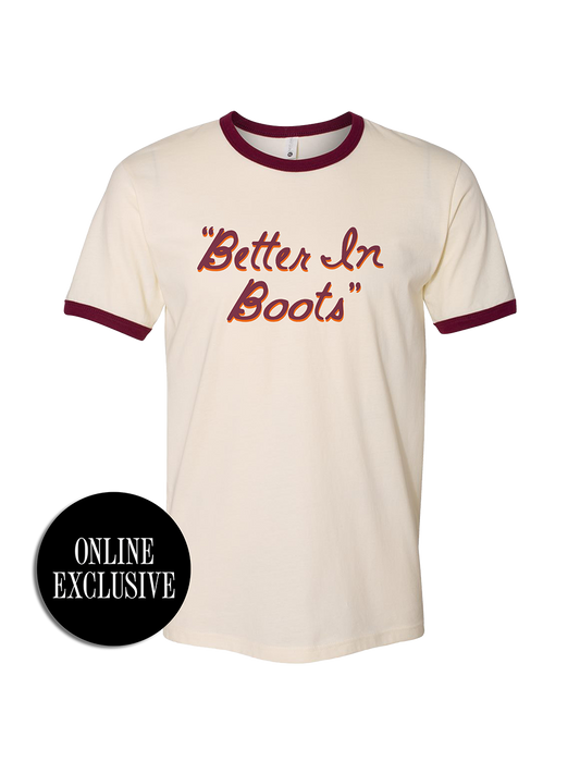 Better in Boots Script Ringer Tee