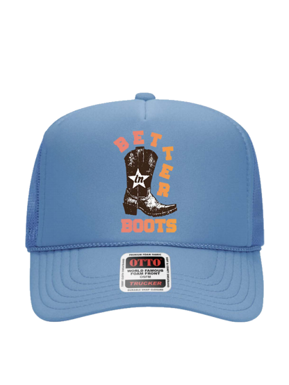 Better In Boots 2025 Trucker Hat