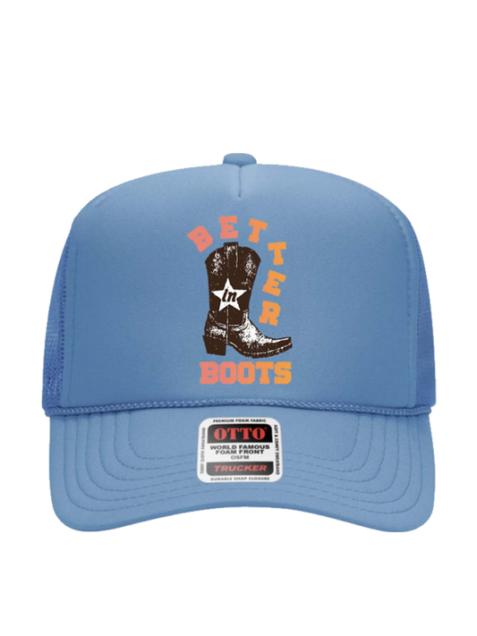 Better In Boots 2025 Trucker Hat
