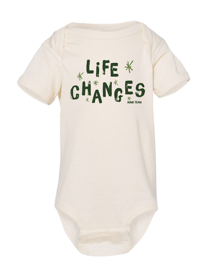 Life Changes Onesie [PRE-ORDER]